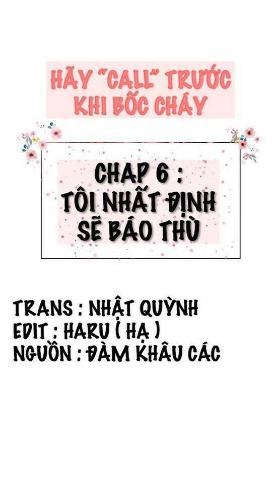 Hãy Call Trước Khi Bốc Cháy Chương 6 Ảnh 2