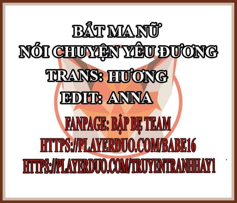 Bắt Ma Nữ Nói Chuyện Yêu Đương Chương 1 Ảnh 2