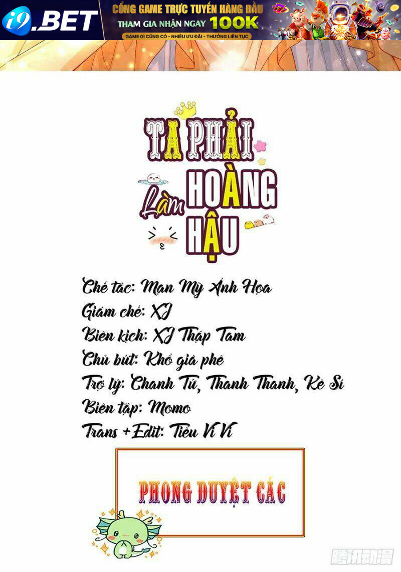 Ta Phải Làm Hoàng Hậu Chương 41 Ảnh 3