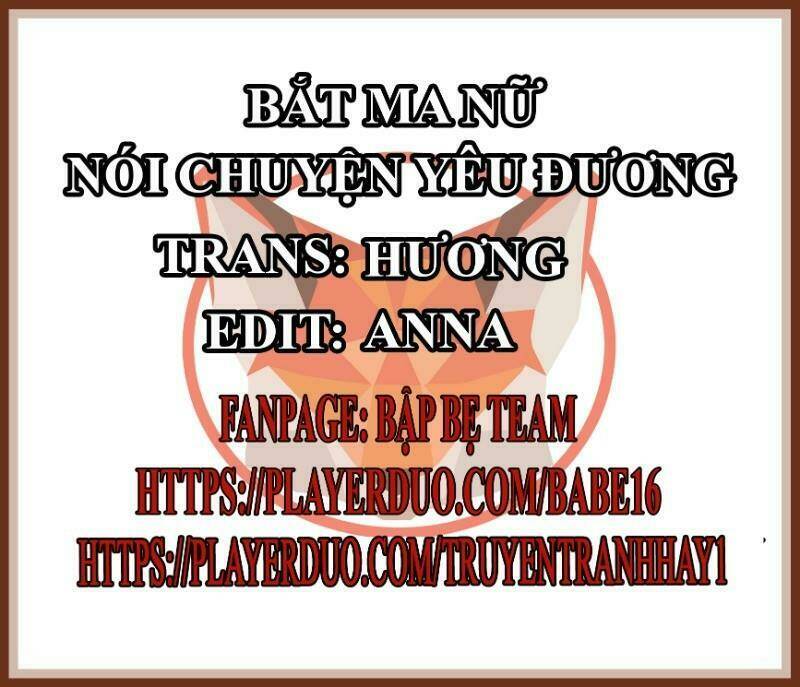 Bắt Ma Nữ Nói Chuyện Yêu Đương Chương 2 Ảnh 2