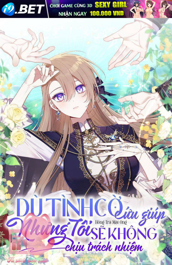 Dù Tình Cờ Cứu Giúp Nhưng Tôi Sẽ Không Chịu Trách Nhiệm Chương 30 Ảnh 3