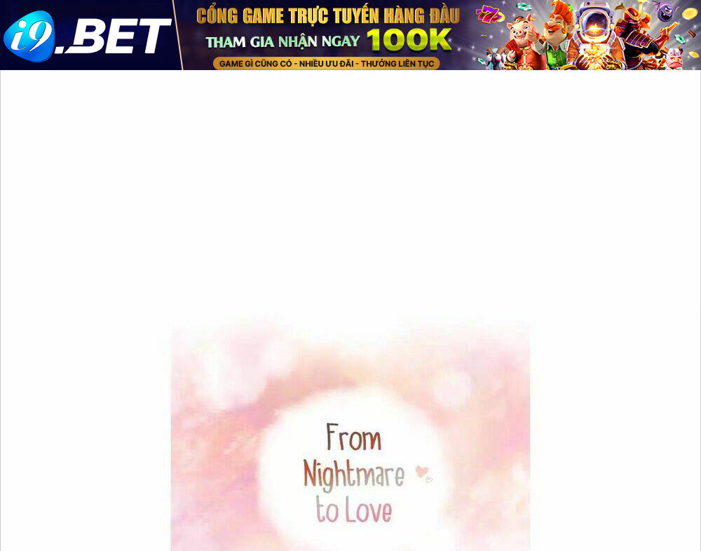 From Nightmare To Love Chương 7 Ảnh 11