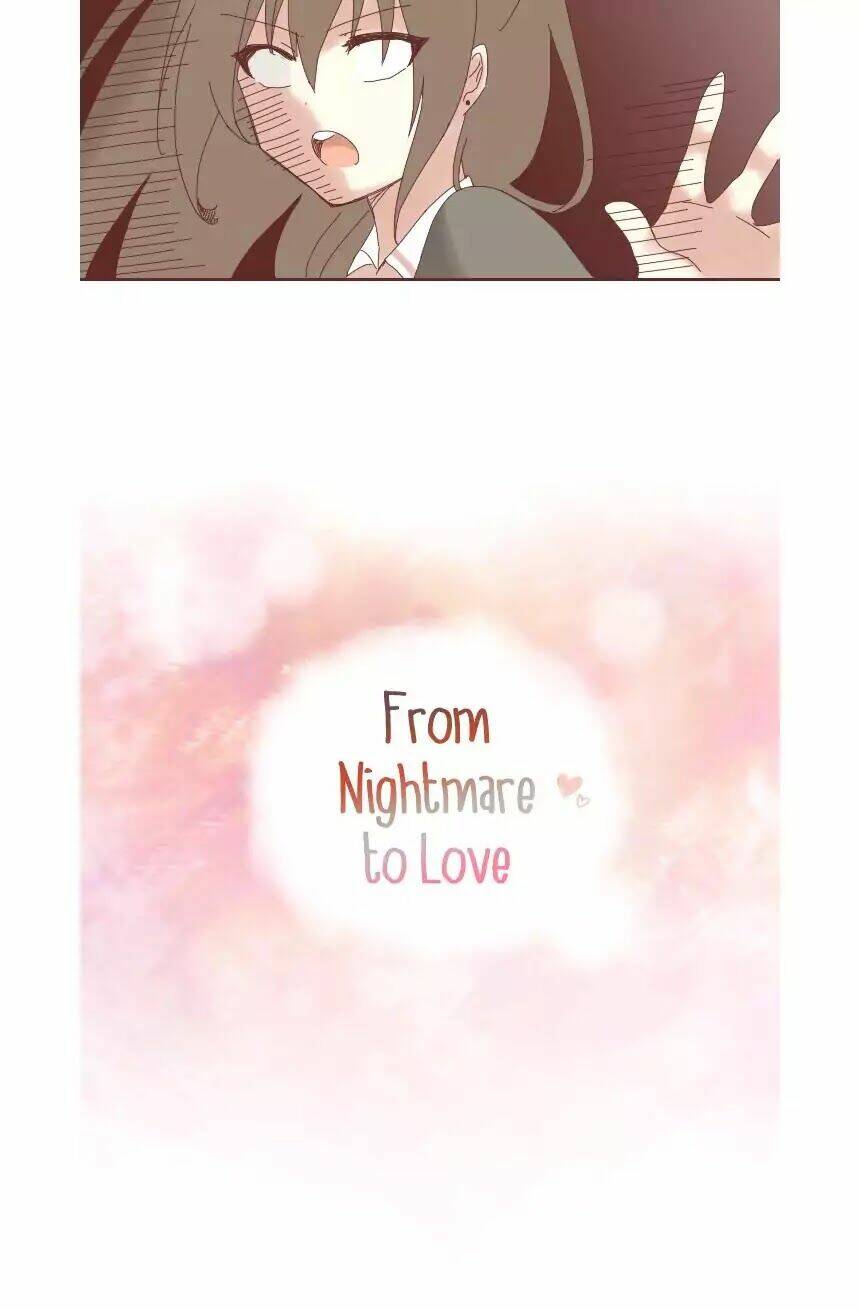 From Nightmare To Love Chương 8 Ảnh 11