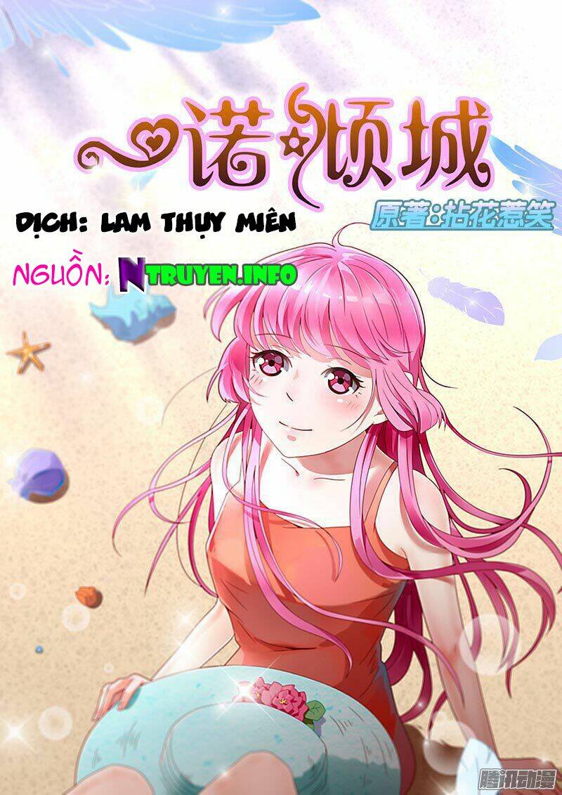 Nhất Nặc Khuynh Thành Chương 7 Ảnh 2