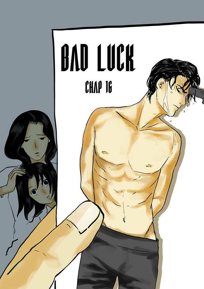 Bad Luck Chương 16 Ảnh 2