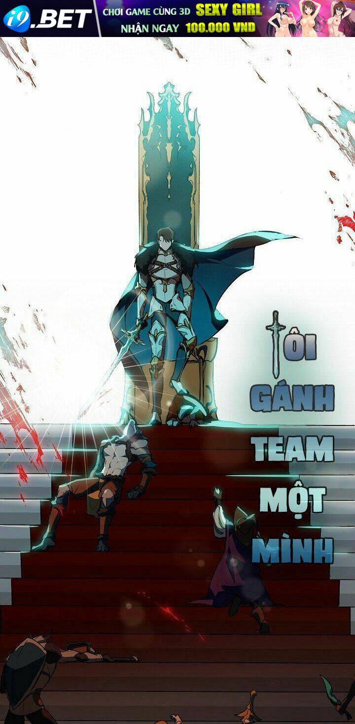 Tôi Gánh Team Một Mình Chương 1 Ảnh 2