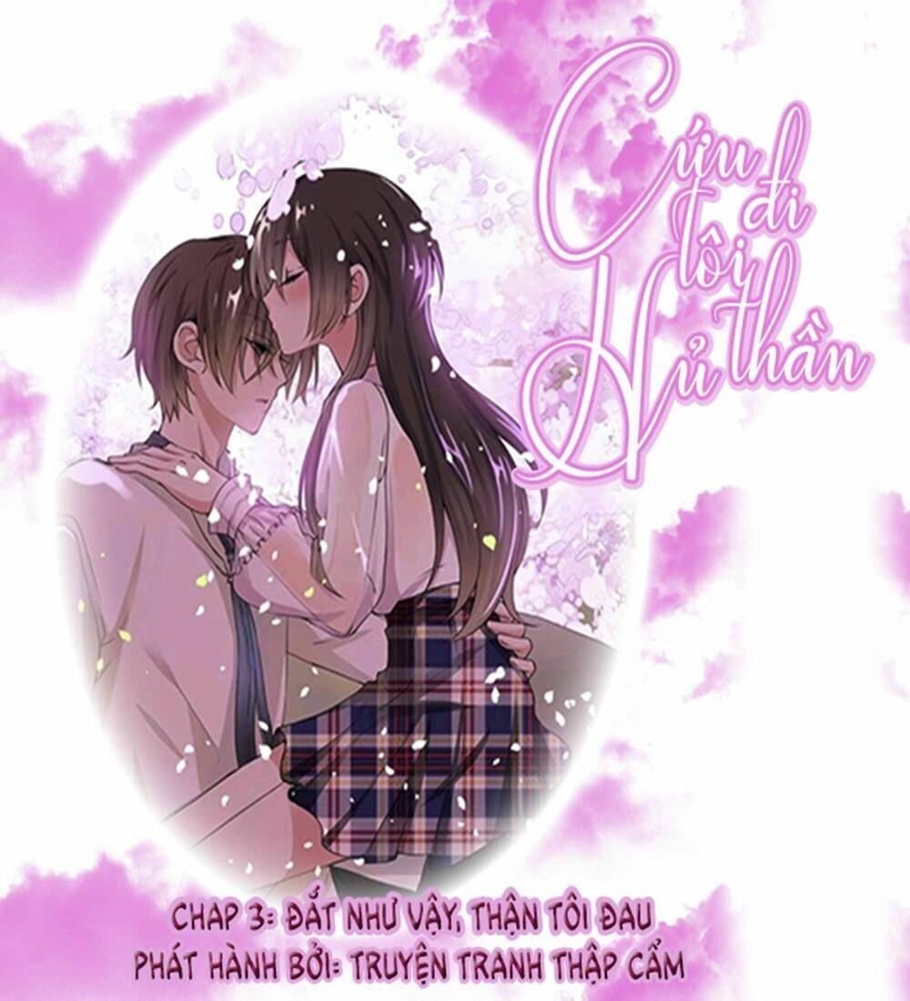Cứu Tôi Đi Hủ Thần Chương 3 Ảnh 2