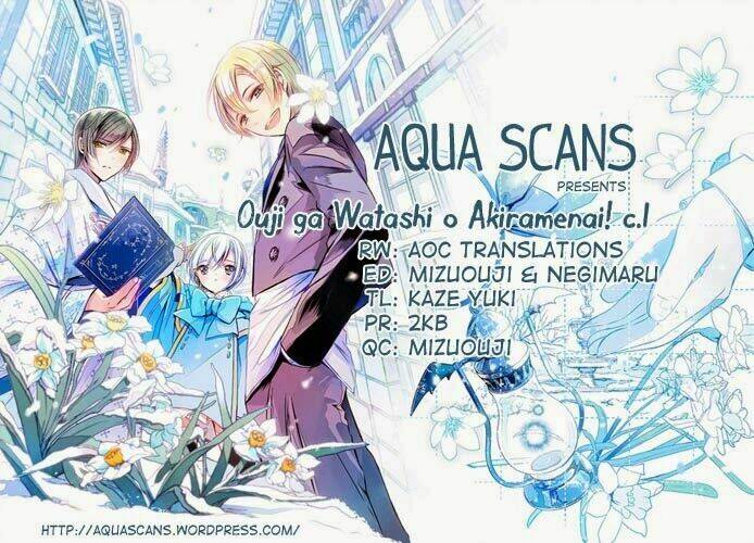 Ouji Ga Watashi O Akiramenai! Chương 1 Ảnh 2