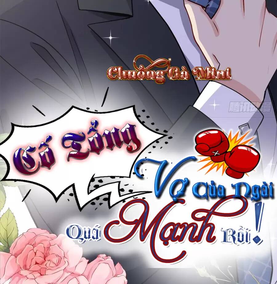 Cố Tổng, Vợ Của Ngài Quá Mạnh Rồi! Chương 66 Ảnh 3