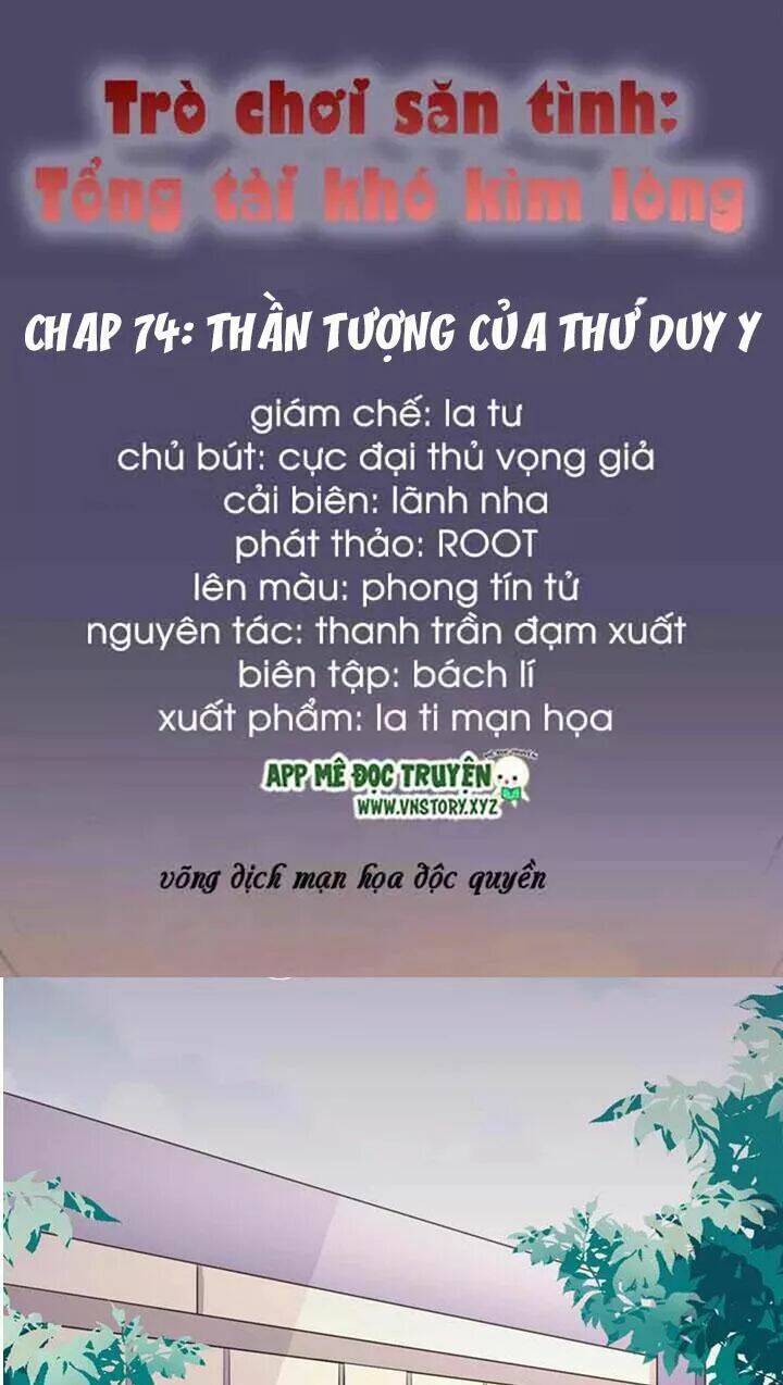 Trò Chơi Săn Tình - Tổng Tài Khó Kìm Lòng Chương 74 Ảnh 2