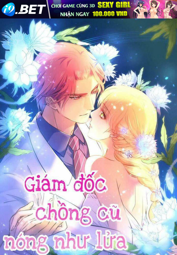 Giám Đốc Chồng Cũ Nóng Như Lửa Chương 7 Ảnh 2