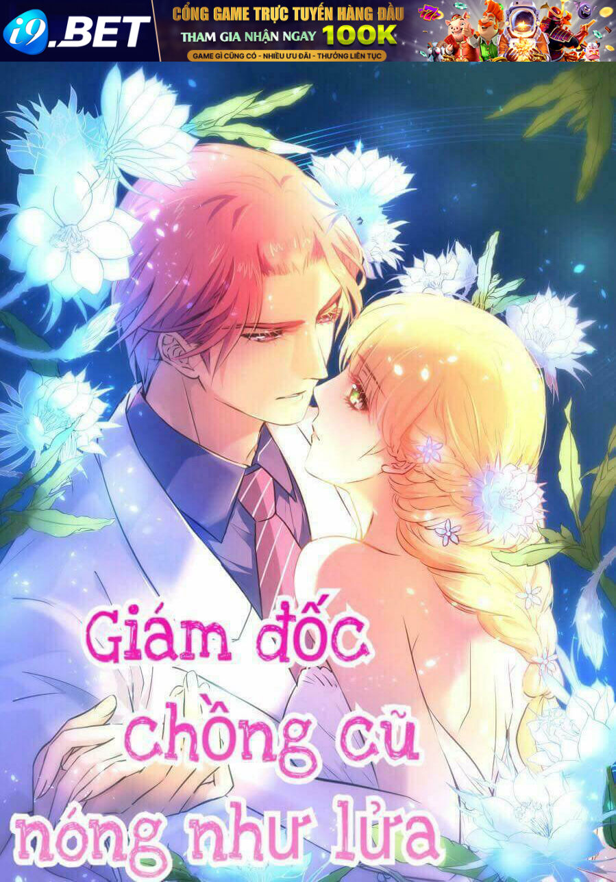 Giám Đốc Chồng Cũ Nóng Như Lửa Chương 2 Ảnh 2