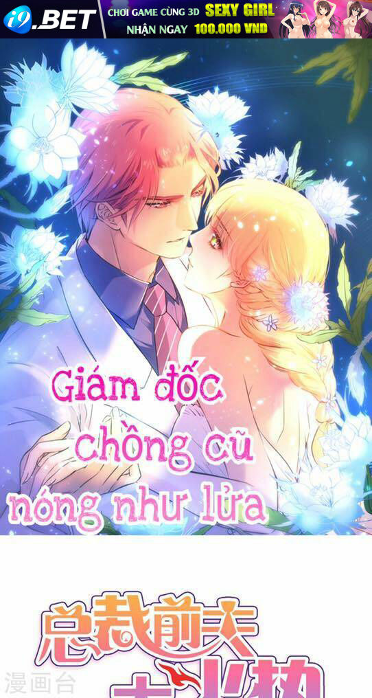 Giám Đốc Chồng Cũ Nóng Như Lửa Chương 1 Ảnh 2