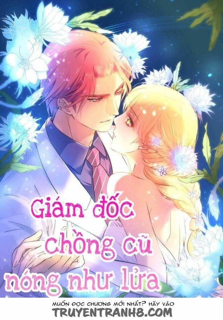 Giám Đốc Chồng Cũ Nóng Như Lửa Chương 5 Ảnh 2
