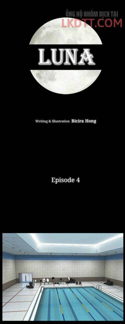 Luna - Dưới Ánh Trăng Chương 4 Ảnh 9