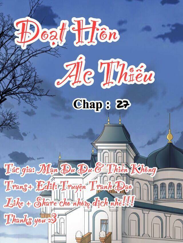 Đoạt Hôn Ác Thiếu Chương 27 Ảnh 2