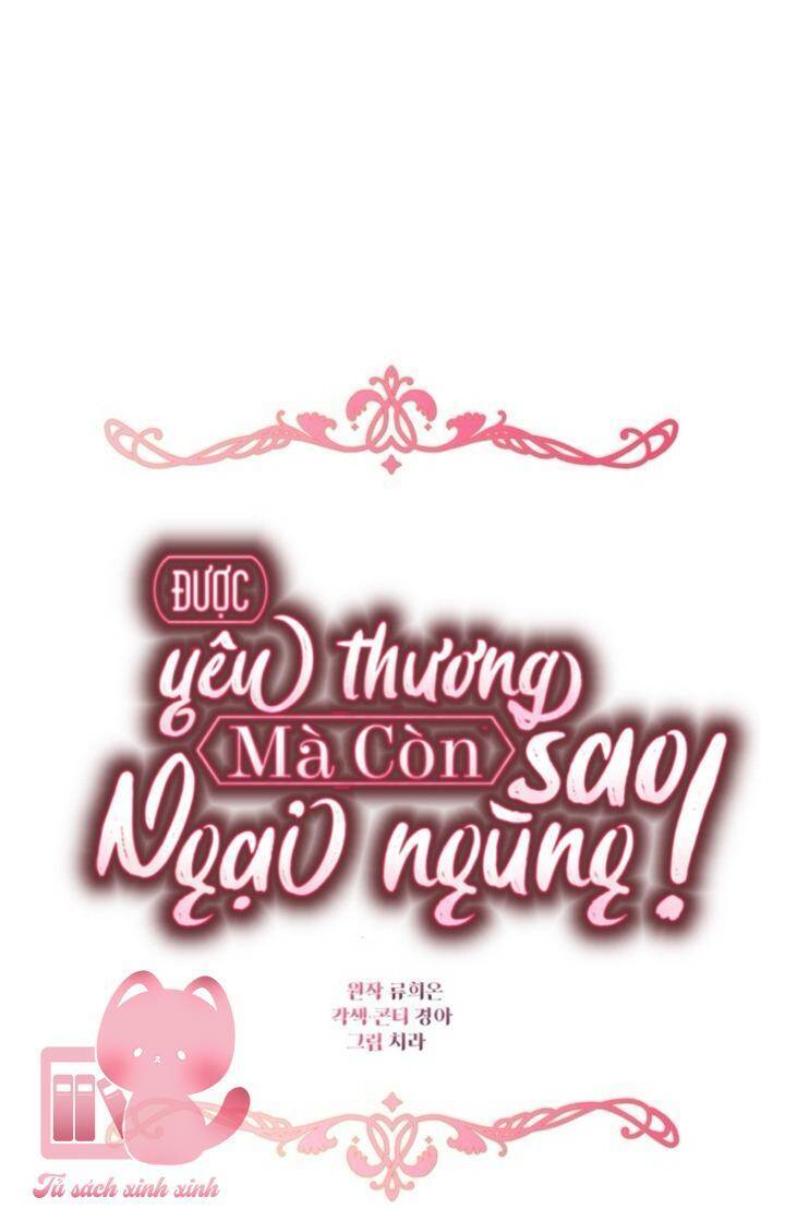 Được Yêu Thương Mà Còn Ngại Ngùng Sao! Chương 79 Ảnh 19