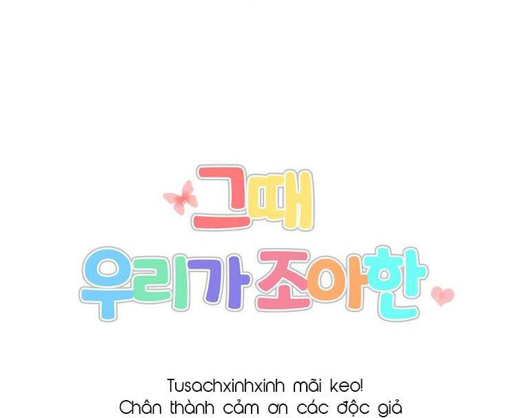Khi Đó Chúng Ta Còn Trẻ Chương 13 Ảnh 87