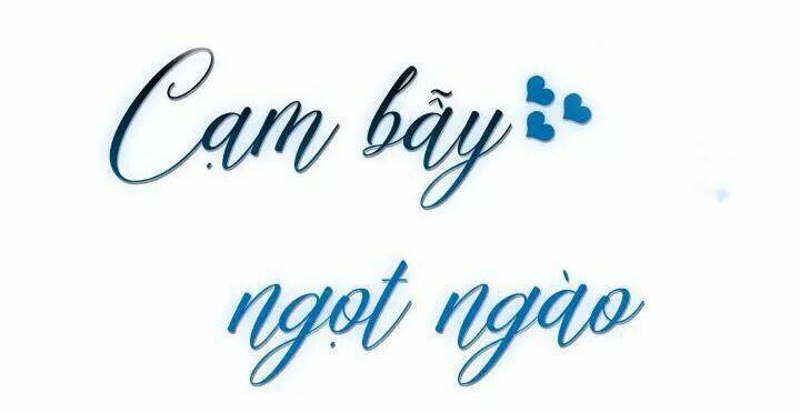Cạm Bẫy Ngọt Ngào Chương 91 Ảnh 9