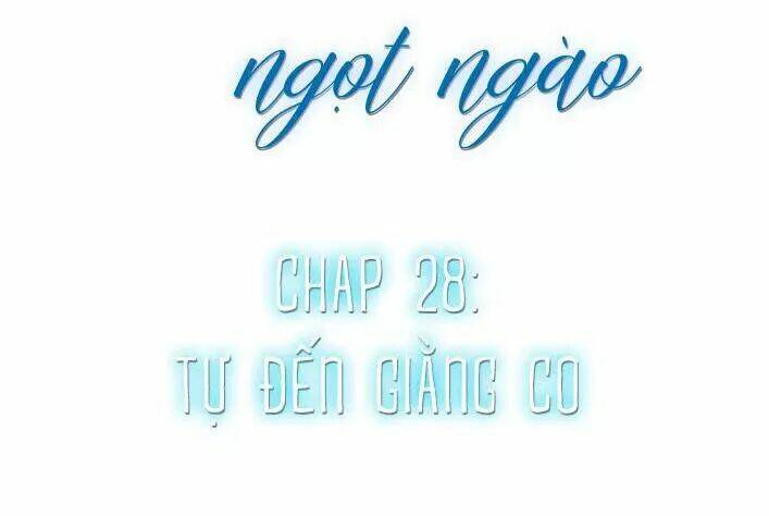 Cạm Bẫy Ngọt Ngào Chương 101 Ảnh 4