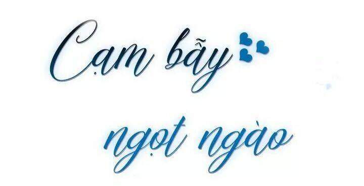 Cạm Bẫy Ngọt Ngào Chương 93 Ảnh 8