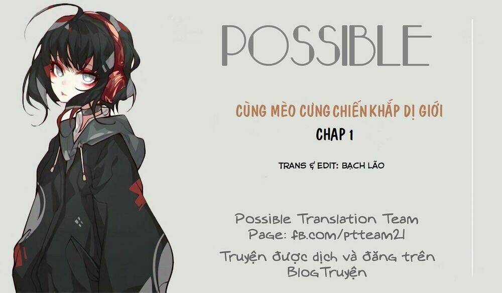 Cùng Mèo Cưng Chiến Khắp Dị Giới Chương 1.1 Ảnh 3