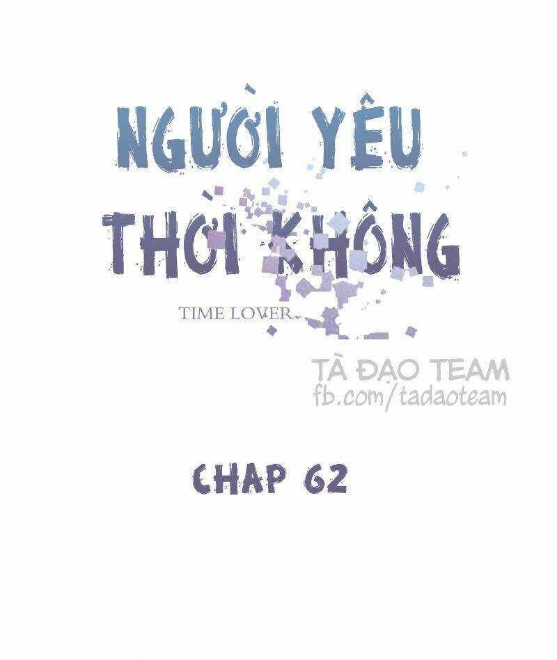 Người Yêu Thời Không Chương 62 Ảnh 3