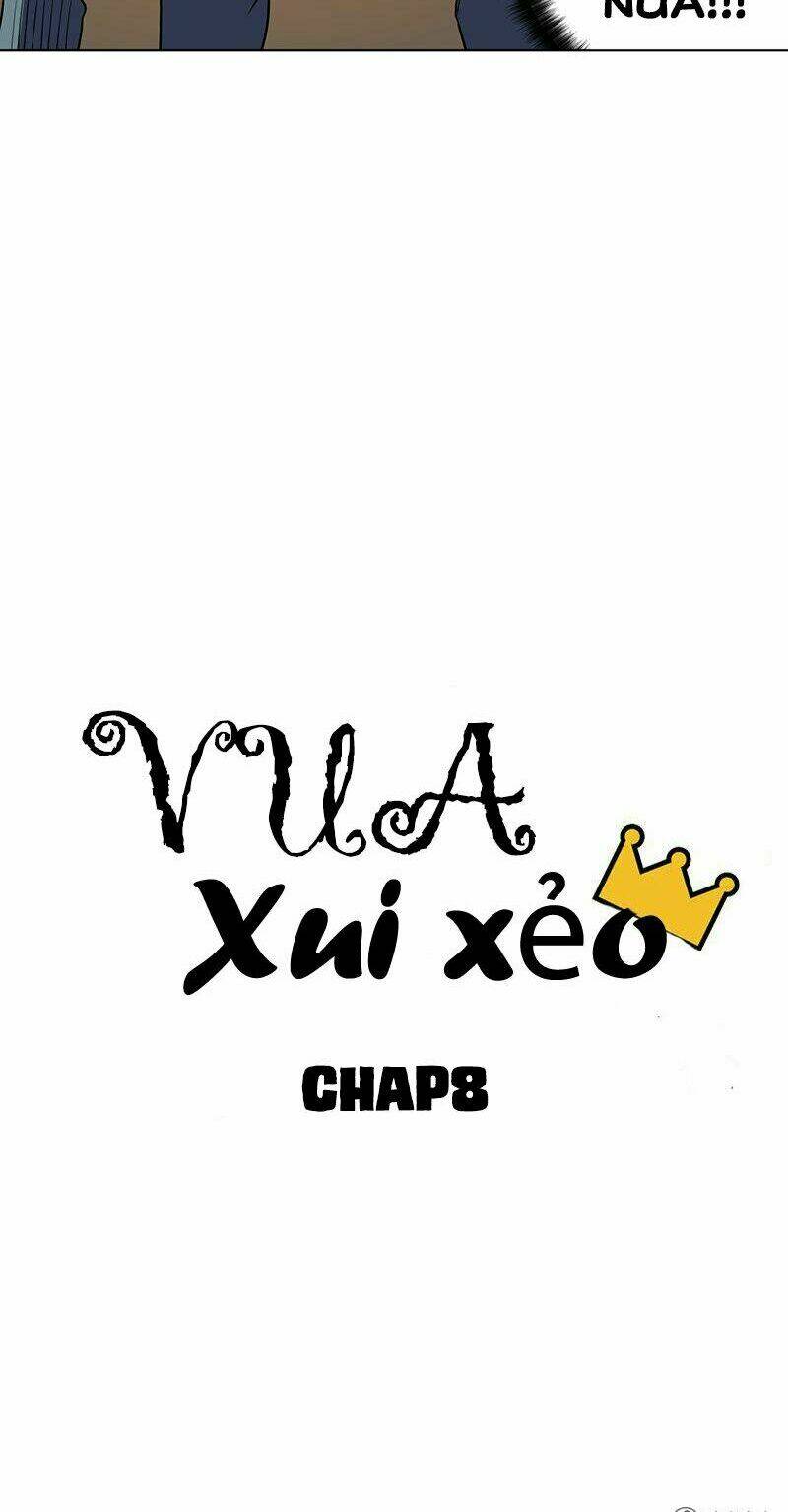 Vua Xui Xẻo Chương 8 Ảnh 9