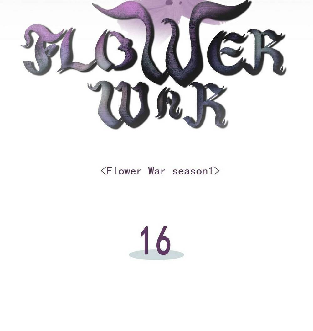 Flower War - Season 1 Chương 16 Ảnh 9