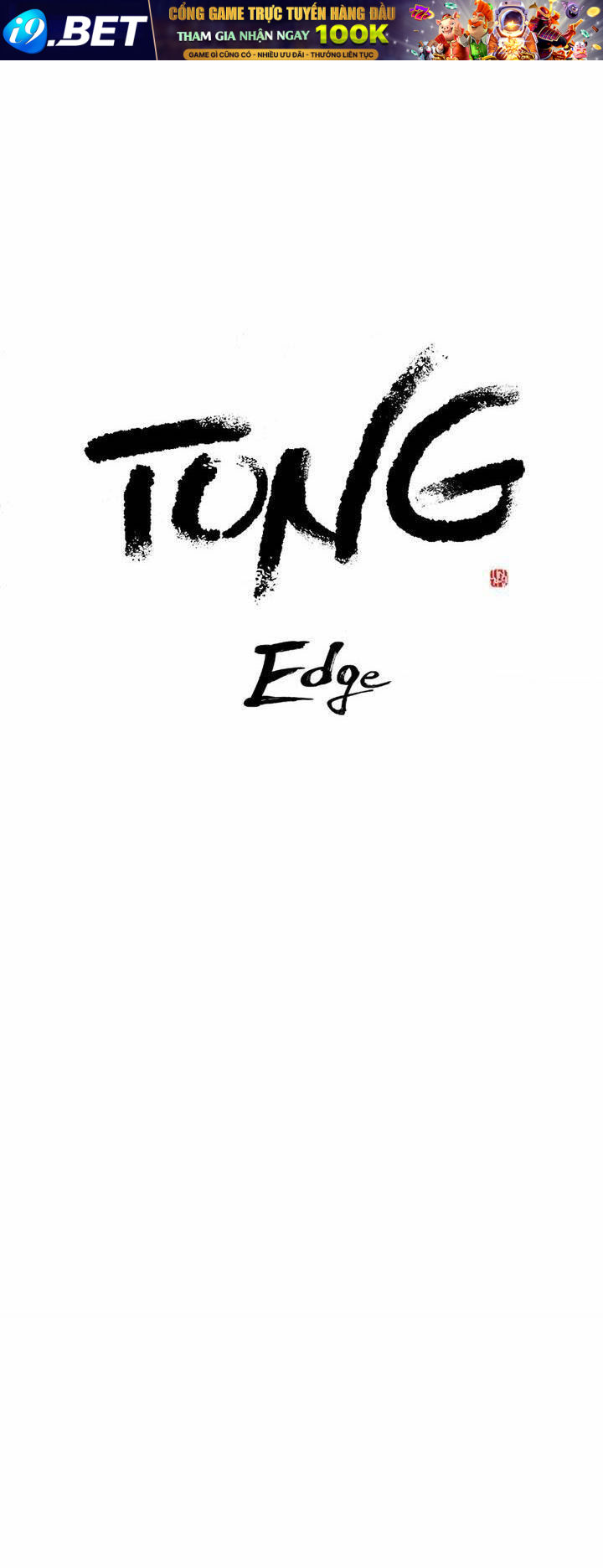 Kẻ Mạnh Nhất - Tong Edge Chương 61 Ảnh 4