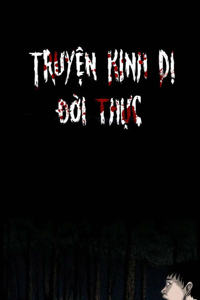 Truyện Kinh Dị Đời Thực Chương 12 Ảnh 2