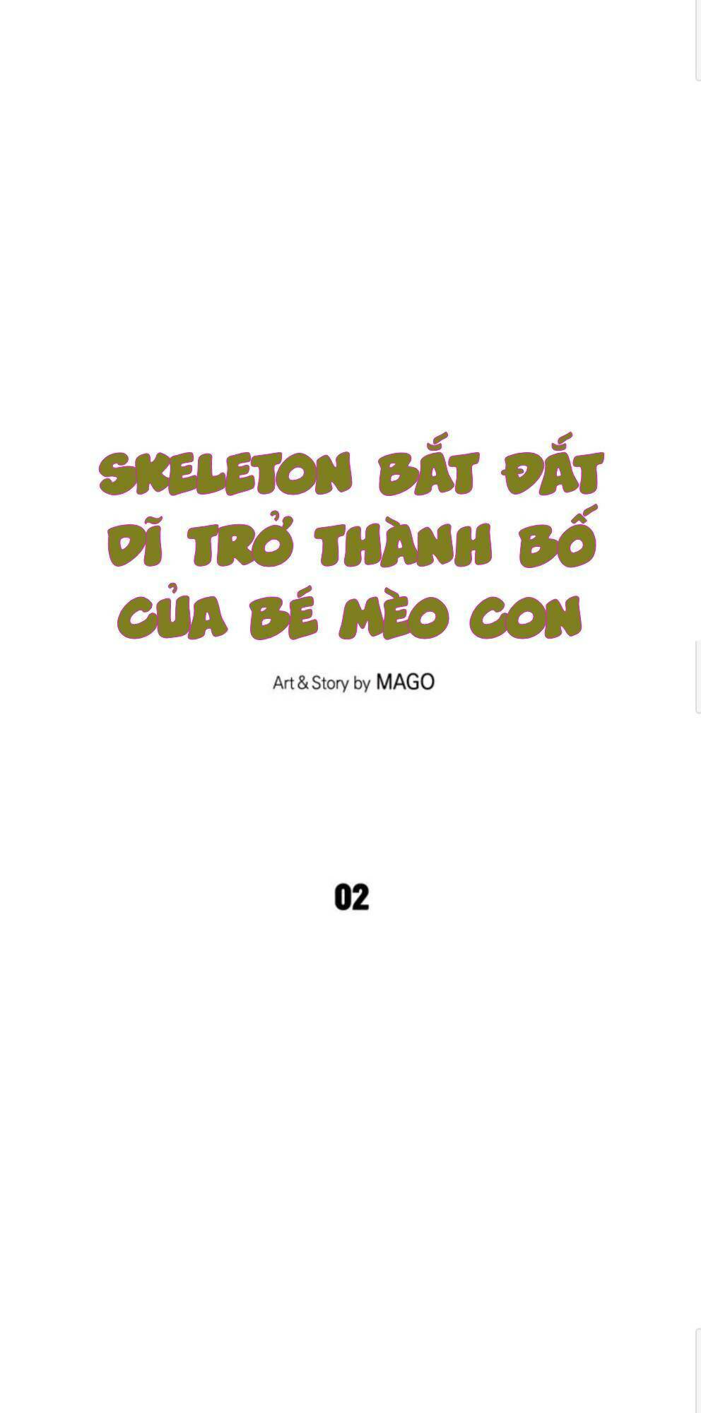Skeleton Bất Đắt Dĩ Trở Thành Bố Của Bé Mèo Con Chương 2 Ảnh 5