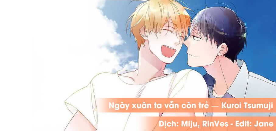 Ngày Xuân Ta Vẫn Còn Trẻ Chương 9 Ảnh 2