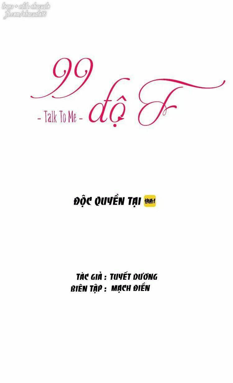 99 Độ F - Talk To Me Chương 26 Ảnh 3