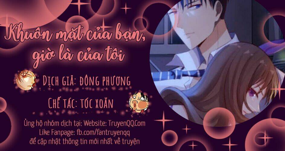 Khuôn Mặt Của Cô, Giờ Đã Là Của Tôi! Chương 10 Ảnh 48