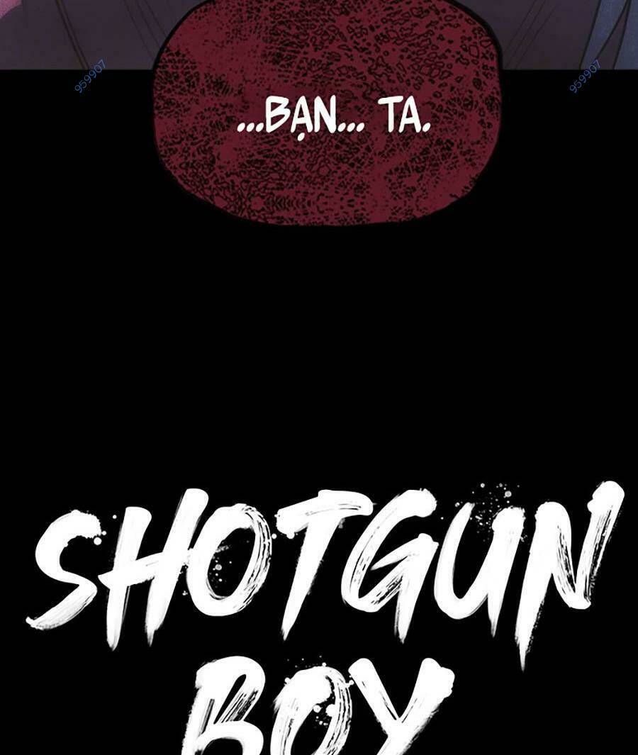 Cậu Bé Shotgun Chương 64 Ảnh 120