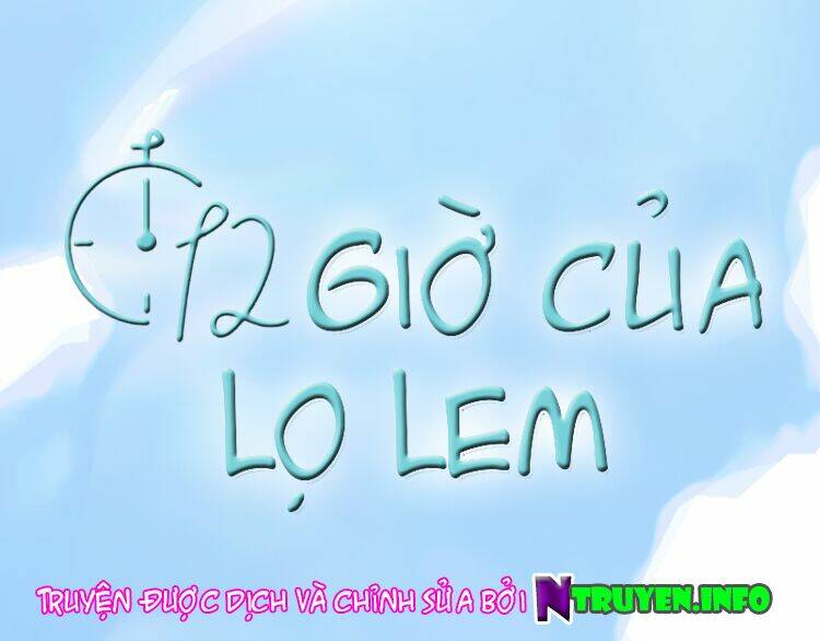 12 Giờ Của Lọ Lem Chương 46 Ảnh 3