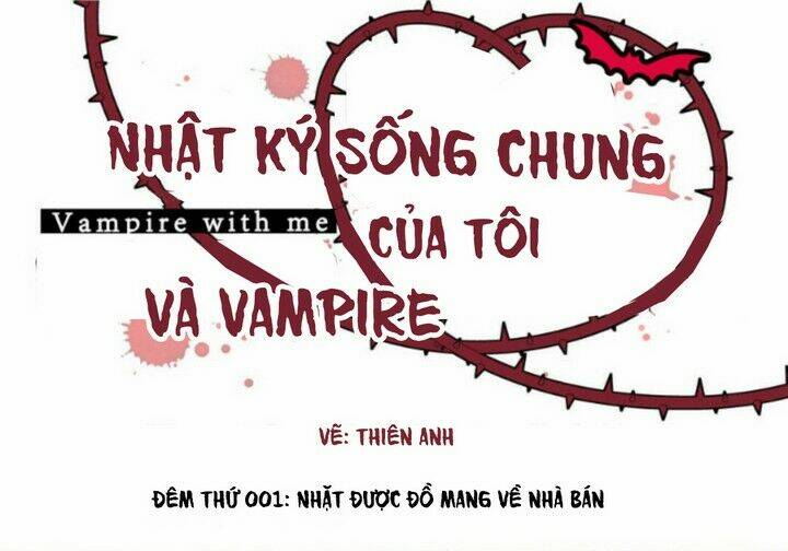 Nhật Ký Sống Chung Của Tôi Và Vampire Chương 1 Ảnh 3
