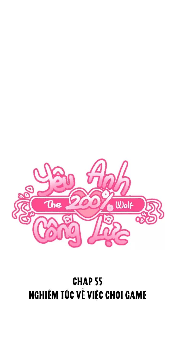 Yêu Anh 200% Công Lực Chương 55 Ảnh 2