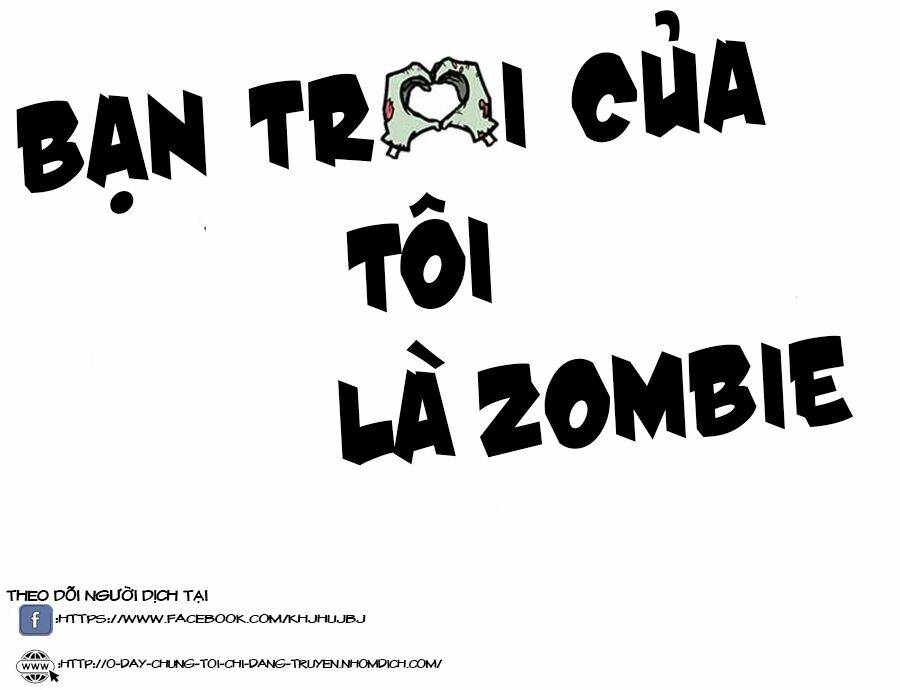 Bạn Trai Tôi Là Zombie Chương 19 Ảnh 2