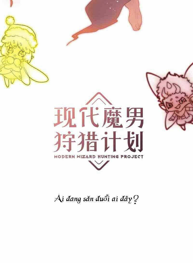 Kế Hoạch Săn Phù Thủy Hiện Đại Chương 1 Ảnh 19