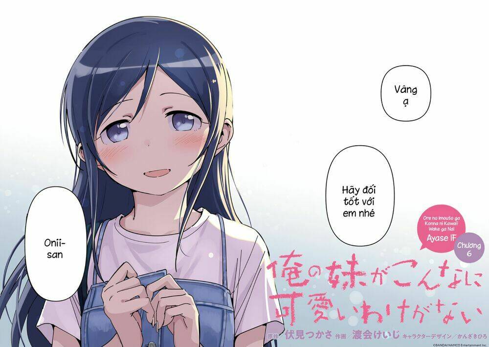 Em Gái Tôi Không Thể Nào Dễ Thương Đến Vậy. Ayase If Chương 6.1 Ảnh 3