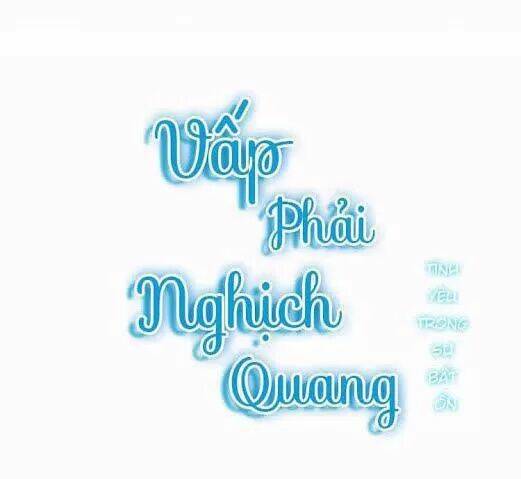 Vấp Phải Nghịch Quang Chương 33 Ảnh 3