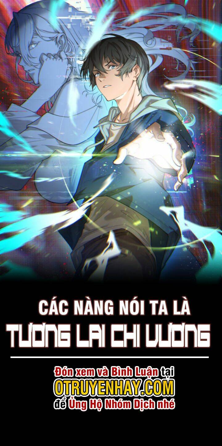 Các Nàng Nói Ta Là Vua Tương Lai Chương 4 Ảnh 4