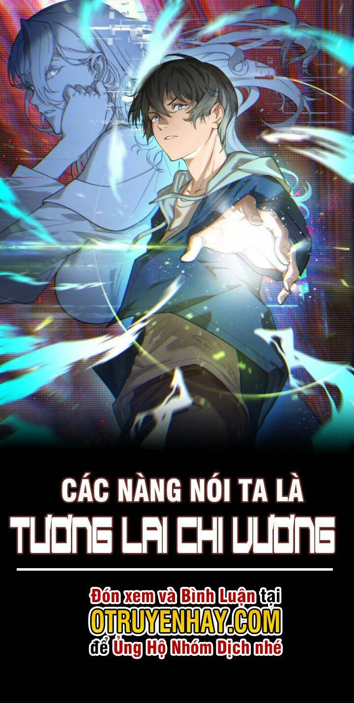 Các Nàng Nói Ta Là Vua Tương Lai Chương 10 Ảnh 3