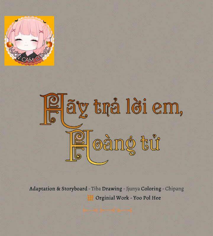 Hãy Trả Lời Em, Hoàng Tử! Chương 14 Ảnh 6