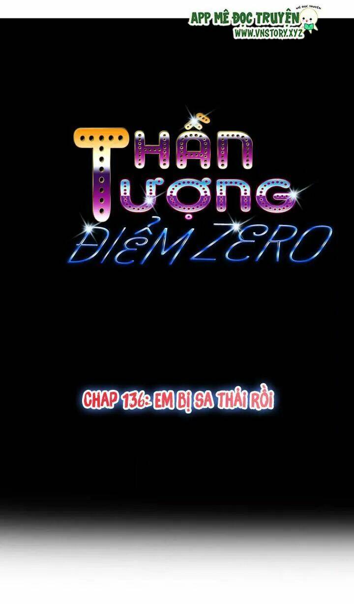 Thần Tượng Điểm Zero Chương 136 Ảnh 2