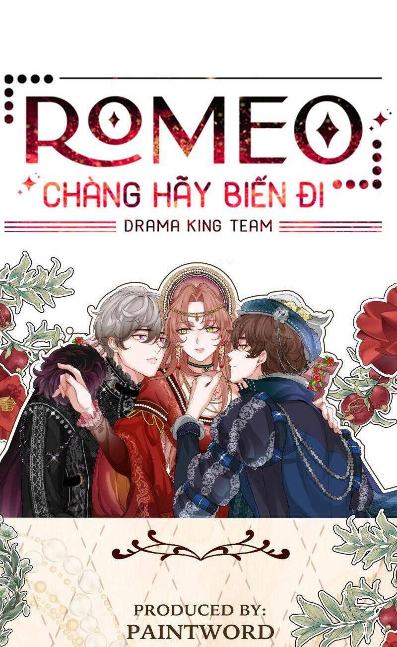 Romeo, Chàng Hãy Biến Đi Chương 24 Ảnh 85