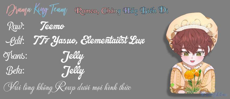 Romeo, Chàng Hãy Biến Đi Chương 22 Ảnh 121