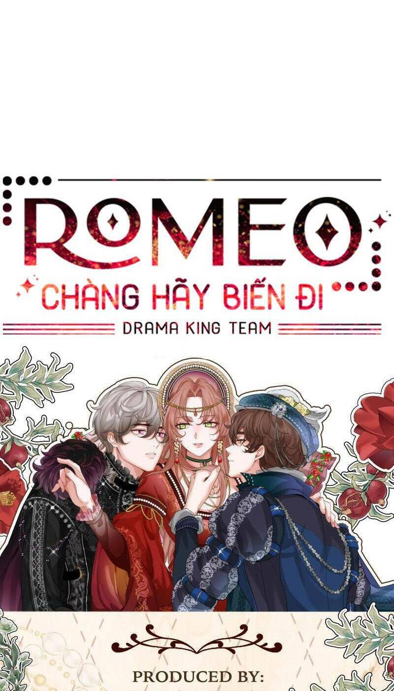 Romeo, Chàng Hãy Biến Đi Chương 14 Ảnh 101